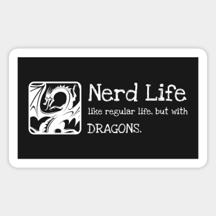 Nerd Life Dungeons Crawler and Dragons Slayer Magnet